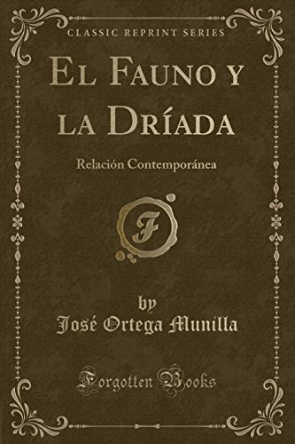 Stock image for El Fauno y la Drada Relacin Contempornea Classic Reprint for sale by PBShop.store US