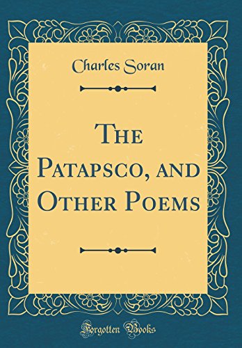 Imagen de archivo de The Patapsco, and Other Poems Classic Reprint a la venta por PBShop.store US