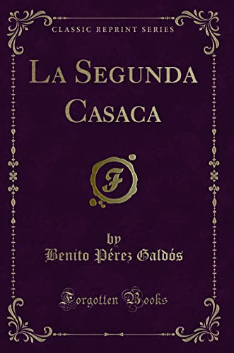 9780666872524: La Segunda Casaca (Classic Reprint)