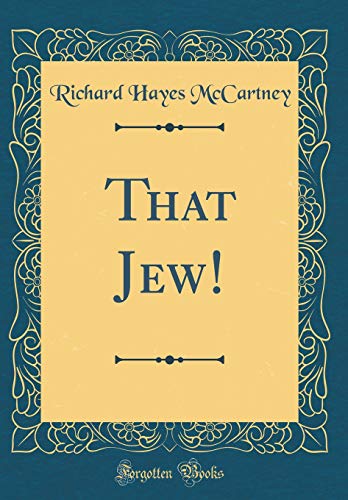 Imagen de archivo de That Jew Classic Reprint a la venta por PBShop.store US