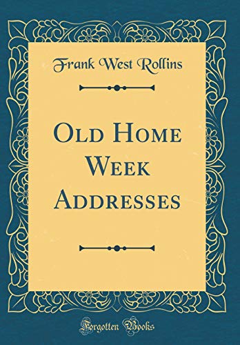 Imagen de archivo de Old Home Week Addresses Classic Reprint a la venta por PBShop.store US