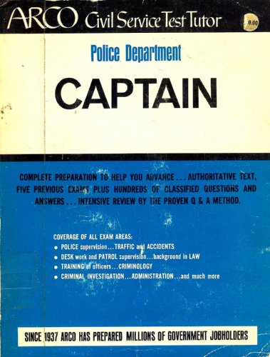 Captain, police department, (Arco civil service test tutor) (9780668001847) by Arco Publishing Company
