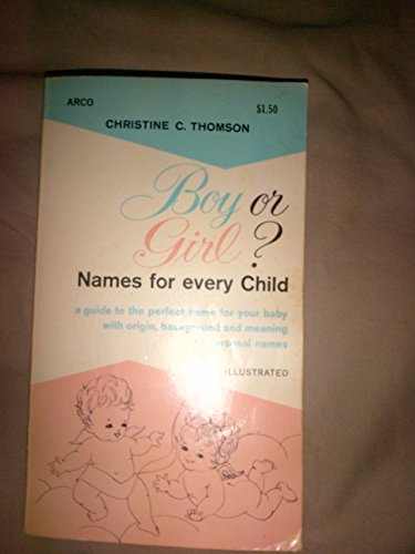 Beispielbild fr Boy or Girl Names for Every Child zum Verkauf von Newsboy Books