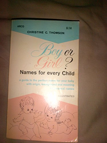 Imagen de archivo de Boy or Girl Names for Every Child a la venta por Newsboy Books