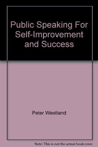 Beispielbild fr Public Speaking for Self-Improvement and Success zum Verkauf von Great Expectations Rare Books