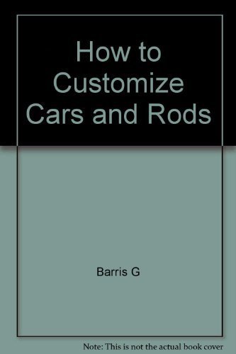 Imagen de archivo de How to Customize Cars and Rods a la venta por Ken Jackson