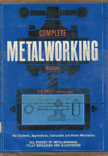 Beispielbild fr Complete Metalworking Manual zum Verkauf von Books of the Smoky Mountains