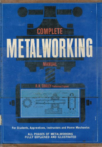 Stock image for Complete Metalworking Manual for sale by Books of the Smoky Mountains