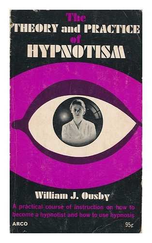 9780668017350: The Theory and Practice of Hypnotism