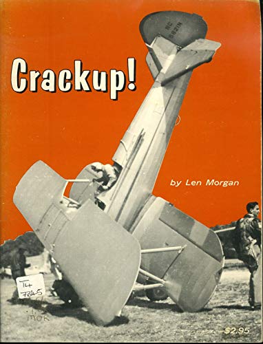 Stock image for Crack Up: Non-fatal Airplane Crashes from 1910 to the Present Day for sale by Hay-on-Wye Booksellers
