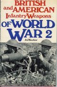 Beispielbild fr British and American Infantry Weapons of World War II zum Verkauf von Better World Books