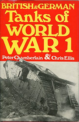 Imagen de archivo de Tanks of World War I; British and German a la venta por Wonder Book