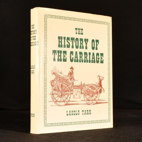 Stock image for The History of the Carriage for sale by Better World Books