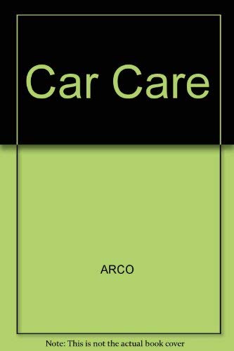 Car care, (9780668019187) by Arco