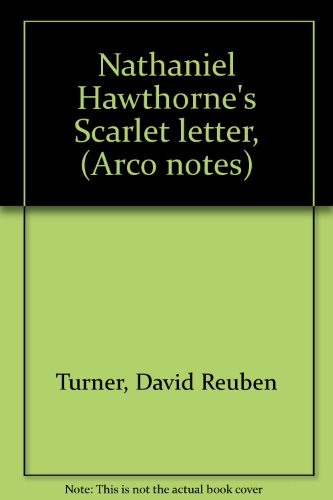 Nathaniel Hawthorne's Scarlet letter, (Arco notes) (9780668019996) by David Reuben Turner