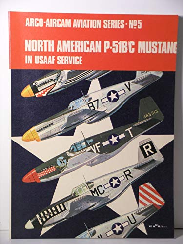 9780668021029: North American P-51B / C Mustang in USAAF Service