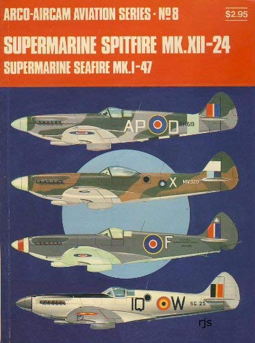 Beispielbild fr Supermarine Spitfire Mk. XII-24, Supermarine Seafire Mk.I-47. zum Verkauf von HPB-Emerald