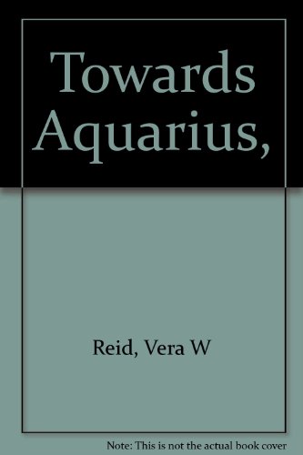 9780668021296: Towards Aquarius,