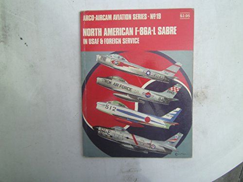 9780668023016: NORTH AMERICAN F-86A-L SABRE (AIRCAM AVIATION)