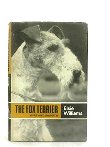 9780668023290: The fox terrier (wire and smooth)