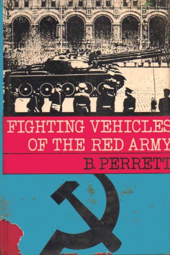 Imagen de archivo de Fighting Vehicles of the Red Army a la venta por Chequamegon Books