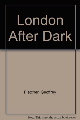 Beispielbild fr London after Dark zum Verkauf von Better World Books