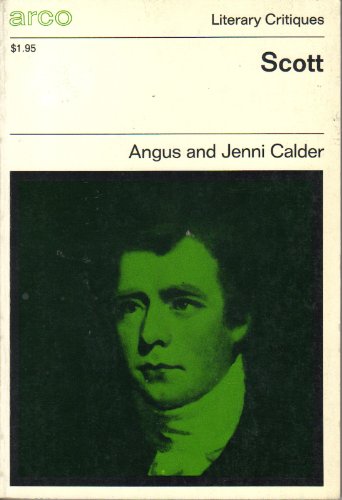 Scott (Arco literary critiques) (9780668023559) by Calder, Angus