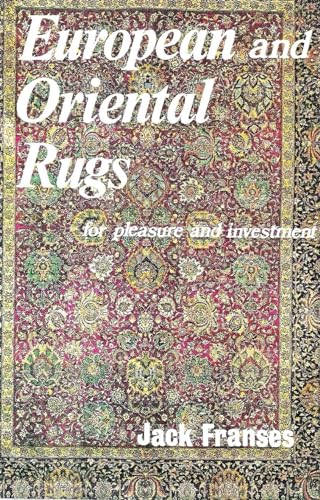 Beispielbild fr European and oriental rugs for pleasure and investment zum Verkauf von Wonder Book