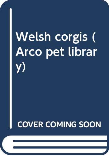 Beispielbild fr Welsh corgis (Arco pet library) zum Verkauf von Wonder Book