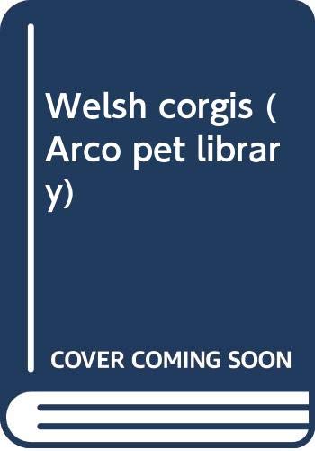 Stock image for Welsh corgis (Arco pet library) for sale by Wonder Book