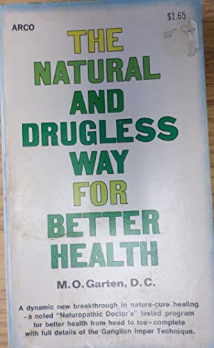 9780668024129: The Natural and Drugless Way for Better Health