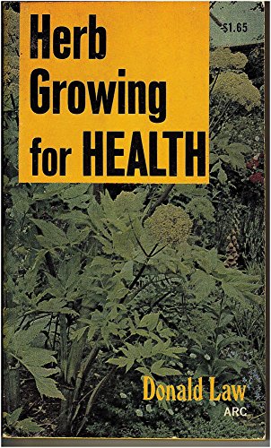 Beispielbild fr Herb Growing for Health zum Verkauf von Wonder Book