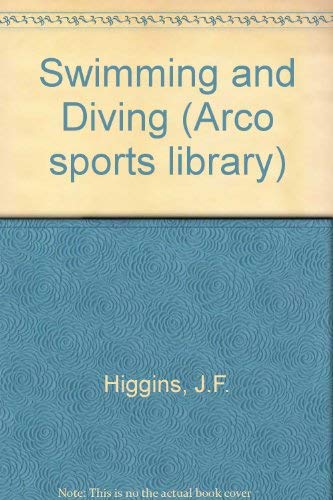 Imagen de archivo de Swimming and Diving (Arco sports library) a la venta por Wonder Book