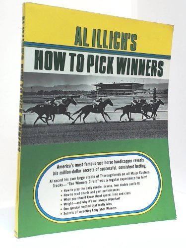 Stock image for Al Illich's How to Pick Winners for sale by Booked Experiences Bookstore