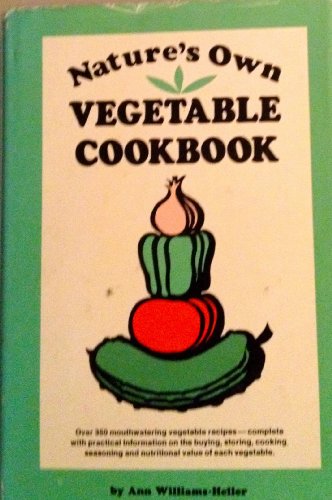 9780668025874: Nature's Own Vegetable Cookbook