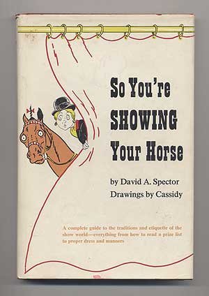 Beispielbild fr So you're showing your horse, zum Verkauf von Wonder Book