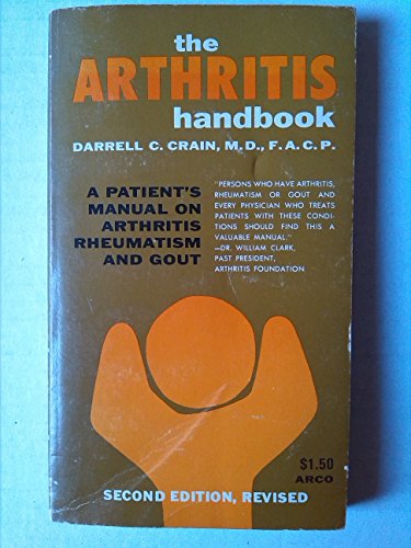Imagen de archivo de The arthritis handbook; a patient's manual on arthritis and rheumatism and gout a la venta por Syber's Books
