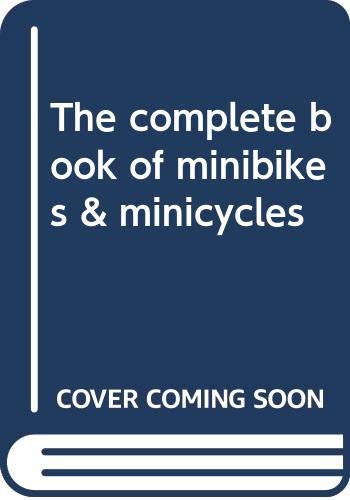 9780668027335: The Complete Book of Minibikes and Minicycles