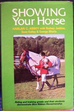 Beispielbild fr Showing Your Horse zum Verkauf von Wonder Book