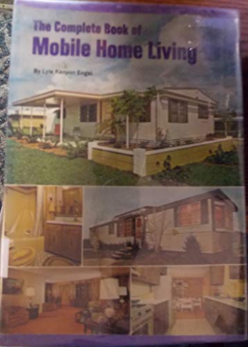 Stock image for Complete Book of Mobile Home Living for sale by ThriftBooks-Dallas