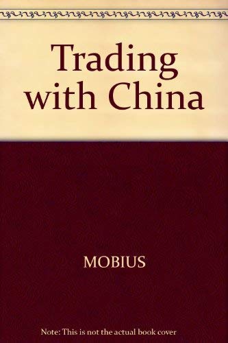 Beispielbild für Trading with China zum Verkauf von Wonder Book