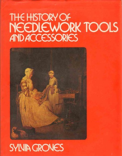 Stock image for the history of needlework tools and accessories for sale by Bingo Books 2