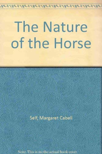 9780668029933: The Nature of the Horse