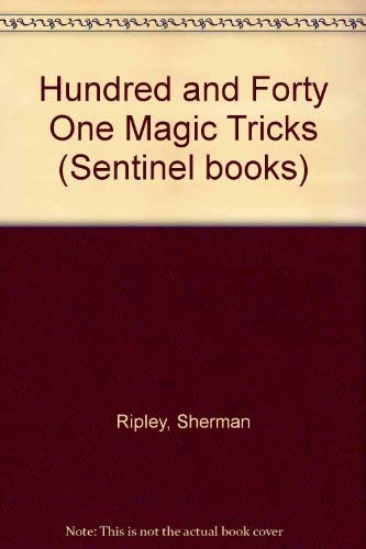 Beispielbild fr One-Hundred Forty-One Magic Tricks zum Verkauf von Wonder Book