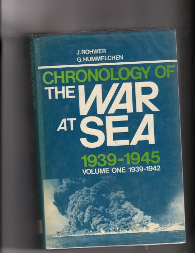 Stock image for Chronology Of The War At Sea 1939-1945: Vol. 1, 1939-1942 for sale by Irish Booksellers