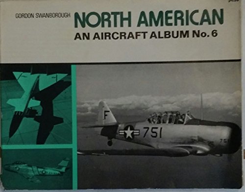 Stock image for North American (An Aircraft album, no. 6) for sale by ThriftBooks-Dallas