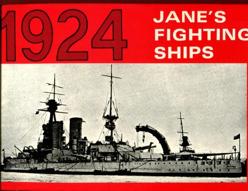 Beispielbild fr JANE'S FIGHTING SHIPS 1924 - A REPRINT OF THE 1924 EDITION OF FIGHTING SHIPS FOUNDED BY FRED T. JANE zum Verkauf von BMV Bookstores