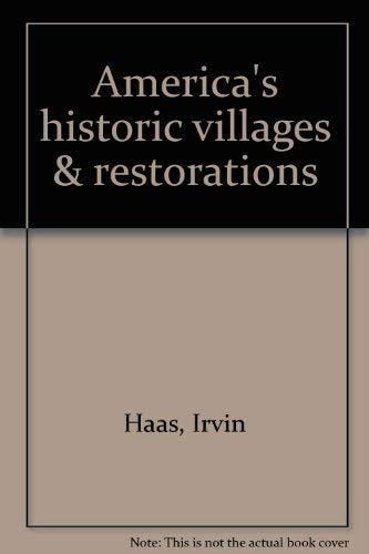 9780668033541: America's historic villages & restorations