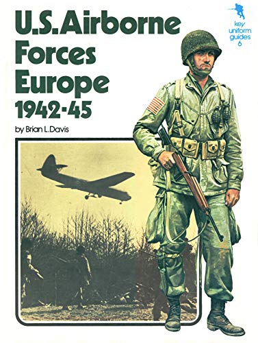 Imagen de archivo de U.S. Airborne Forces Europe 1942-45 a la venta por Always Superior Books