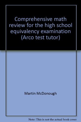 Stock image for Comprehensive Math Review for the High School Equivalency Examination (Arco Test Tutor) for sale by Top Notch Books